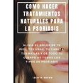 thumbnail image 1 of Reservar CÓMO HACER TRATAMIENTOS NATURALES PARA LA PSORIASIS, 1 of 1