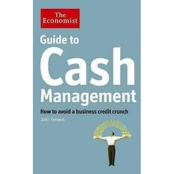 The Economist Guide to Cash Management