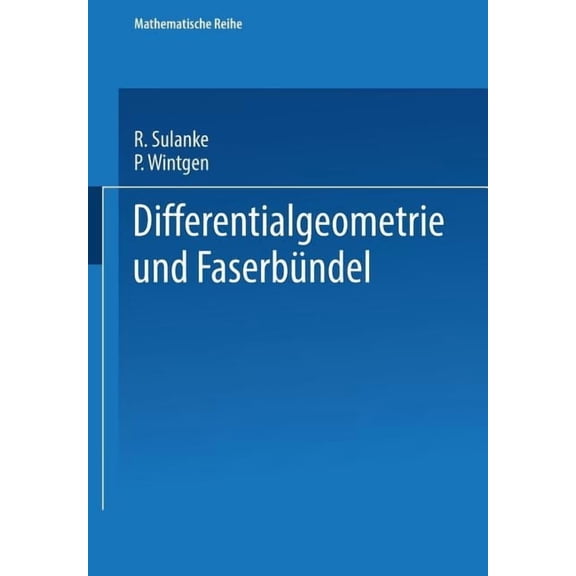 Differentialgeometrie Und FaserbÃ¼ndel, (Paperback)
