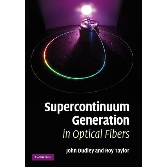 Supercontinuum Generation in Optical Fibers, (Hardcover)