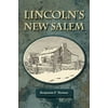 Pre-Owned Lincoln's New Salem (Paperback) 0809313898 9780809313891