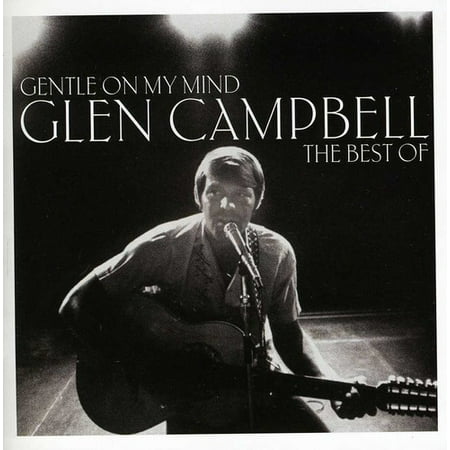 Gentle on My Mind: Best of (CD) (The Very Best Of Glen Campbell)
