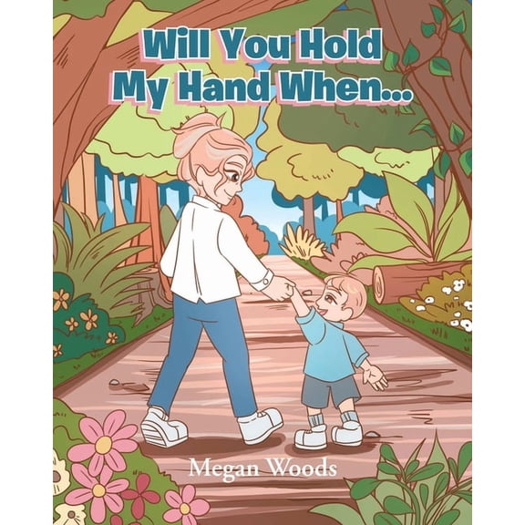 Will You Hold My Hand When..., (Paperback)