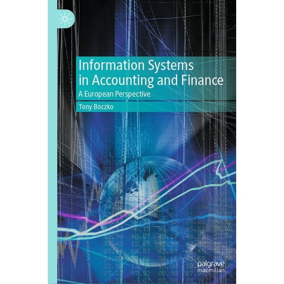 Information Systems in Accounting and Finance: A European Perspective, (Hardcover)
