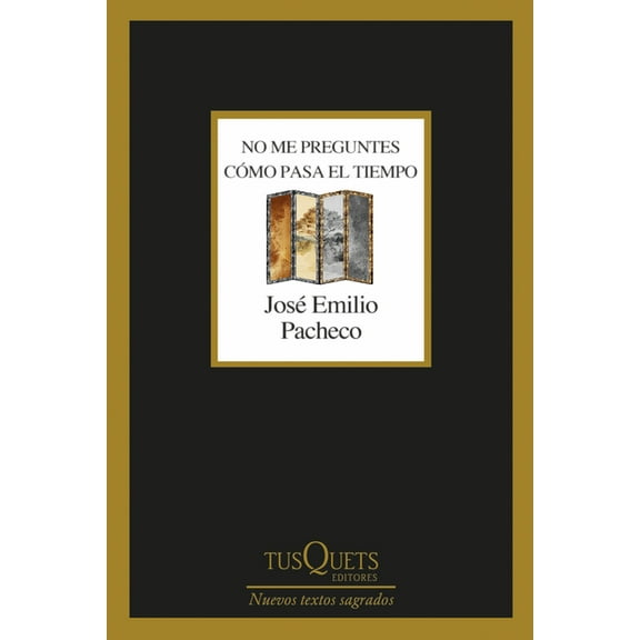 No Me Preguntes Cómo Pasa El Tiempo (Poesía) / Don't Ask Me How the Time Goes by (Poems), (Paperback)