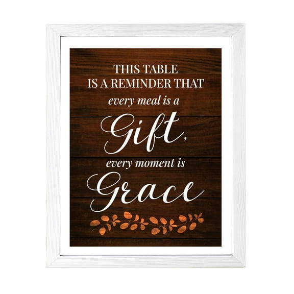 Designs ByLITA This Table Is A Reminder That Every Meal Is A Gift, Every Moment Is Grace, 11 x 14 White Framed Wall Art Print | Religious Church & Home Decor