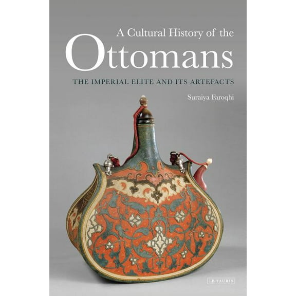 A Cultural History of the Ottomans (Hardcover)