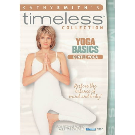 Kathy Smith Timeless Collection: Yoga Basics Gentle Yoga