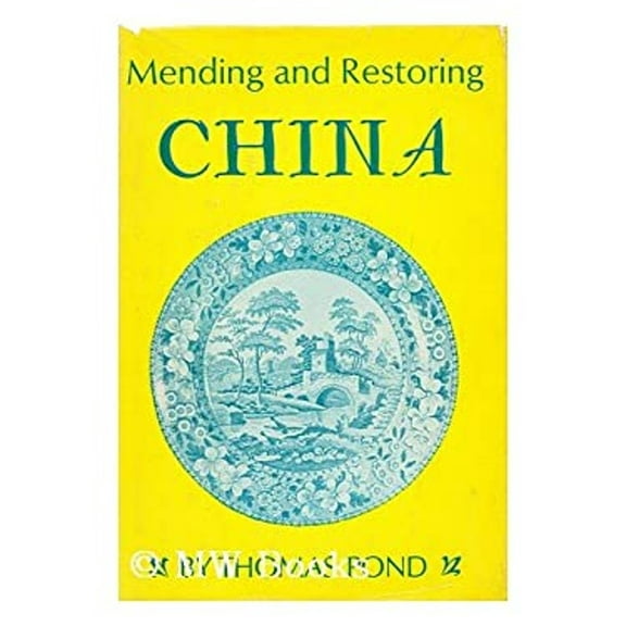 Pre-Owned Mending and Restoring China (Hardcover) 9780900391460