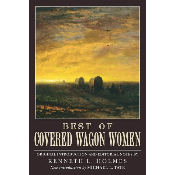 Best of Covered Wagon Women, (Paperback)