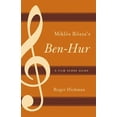 thumbnail image 1 of Pre-Owned Film Score Guides MiklÃ³s RÃ³zsa's Ben-Hur: A Film Score Guide, Book 10, (Paperback), 1 of 1
