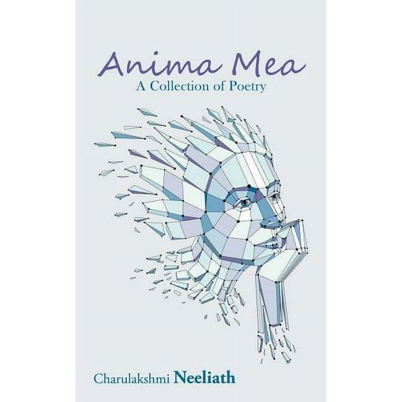 Anima Mea : A Collection of Poetry (Paperback)