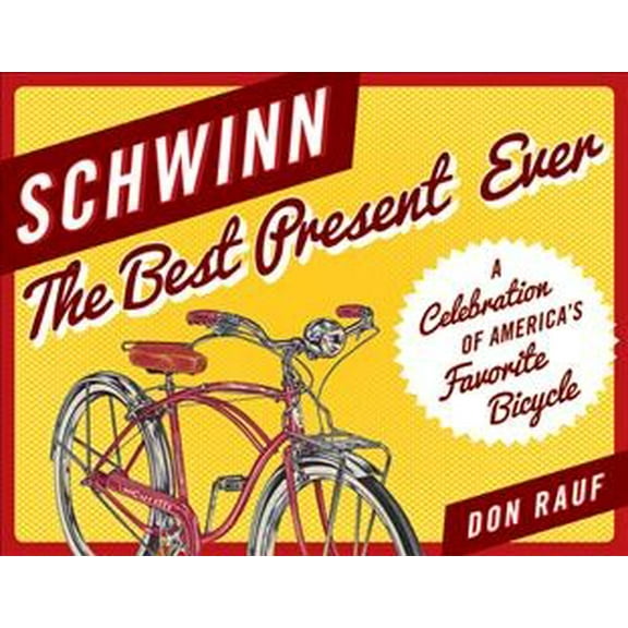 Schwinn : The Best Present Ever (Board book)