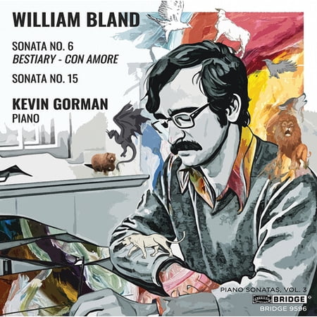 Kevin Gorman - Bland: Piano Sonatas, Vol. 3 - Music & Performance - CD
