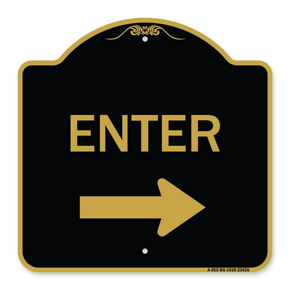 SignMission A-DES-BG-1818-23426 18 x 18 in. Designer Series Sign - Parking Lot Sign Enter Sign & Right Arrow&#44; Black & Gold
