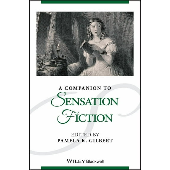 Blackwell Companions to Literature and C A Companion to Sensation Fiction, Book 156, (Hardcover)