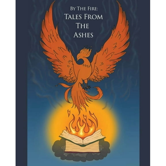 By the Fire: An Anthology of Stories by Tales from the Ashes, Book 2, (Paperback)