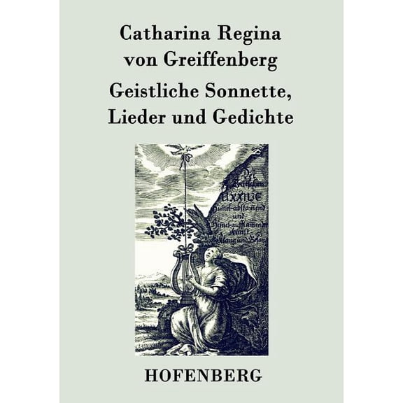 Geistliche Sonnette, Lieder und Gedichte (Paperback)