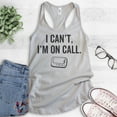 thumbnail image 2 of I Can't I'm On Call Tank Top, Ladies Racerback Tank Top, Funny Pager Tank, Doctor Tank, Nurse Tank, Silver Gray, Small, 2 of 3