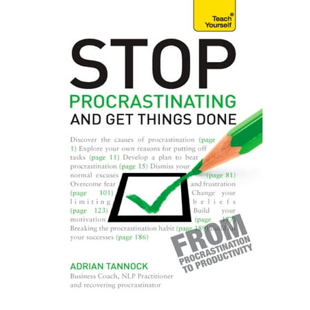 Stop Procrastinating and Get Things Done: Teach Yourself Ebook Epub -