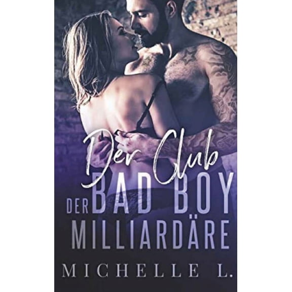 Geheimnisse Einer Unterwürfigen: Der Club Der Bad Boy Milliardäre (Hardcover)