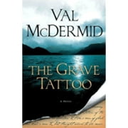 The Grave Tattoo (Hardcover) by Val McDermid