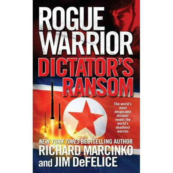 Pre-Owned Rogue Warrior: Dictator's Ransom (Mass Market Paperback) 0765357496 9780765357496