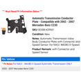 thumbnail image 2 of Automatic Transmission Conductor Plate - Compatible with 2002 - 2007 Mercedes-Benz C230 2003 2004 2005 2006, 2 of 2