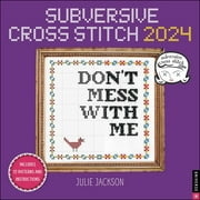 Subversive Cross Stitch 2024 Wall Calendar (Calendar)