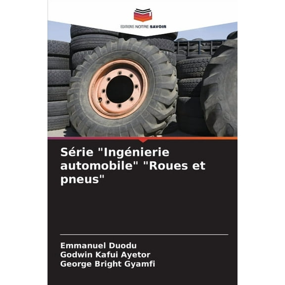 Série "Ingénierie automobile" "Roues et pneus", (Paperback)