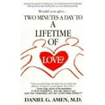 thumbnail image 1 of Pre-Owned Two Minutes a Day to a Lifetime of Love (Unknown) 0312958692 9780312958695, 1 of 1
