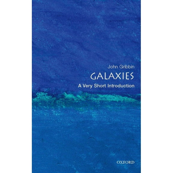 Very Short Introductions Galaxies: A Very Short Introduction, (Paperback)