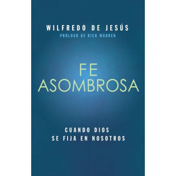Pre-Owned Fe asombrosa / Amazing Faith: Cuando dios se fija en nosotros / How to Make God Take Notice (Spanish Edition) (Paperback) 1937830586 9781937830588