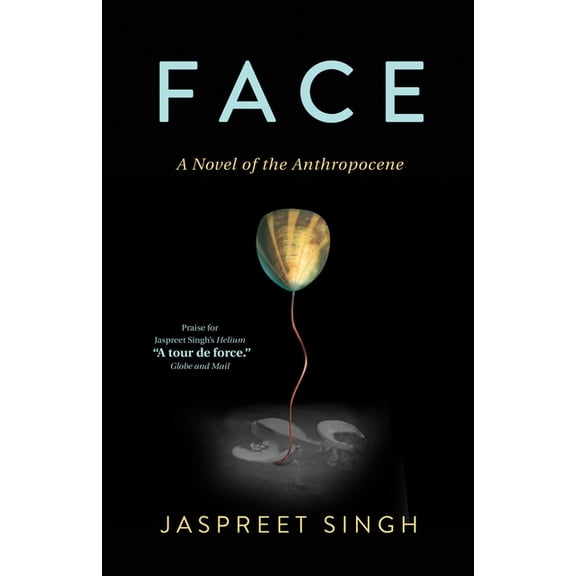 Face: A Novel of the Anthropocene, (Paperback)