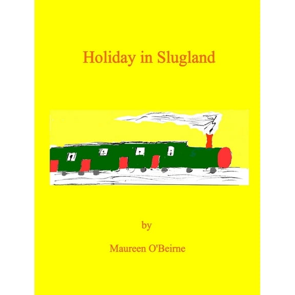 Holiday in Slugland, (Paperback)