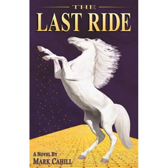 Pre-Owned The Last Ride (Paperback) 0989106527 9780989106528