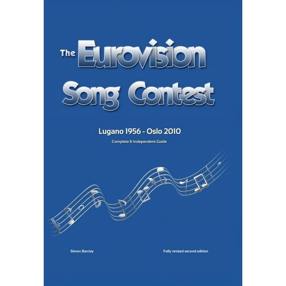 The Complete & Independent Guide to the Eurovision Song Contest 2010, (Hardcover)