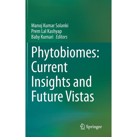 Phytobiomes: Current Insights and Future Vistas, (Hardcover)