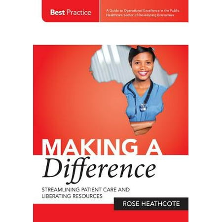 Making a Difference : Streamlining Patient Care and Liberating