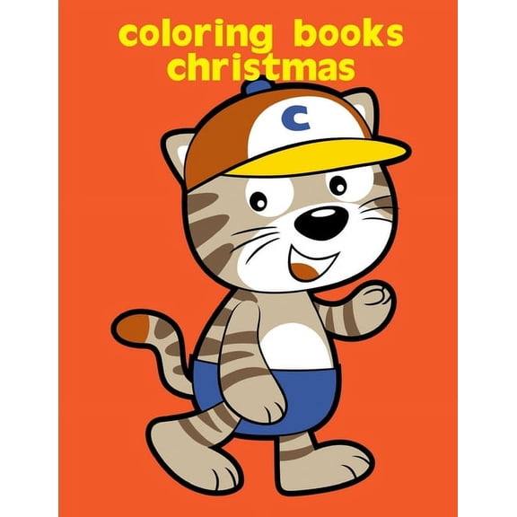 Coloring Books Christmas: Christmas coloring Pages for Children ages 2-5 from funny image.  Animals Art Drawing   Paperback  1679435353 9781679435355 J.K. Mimo