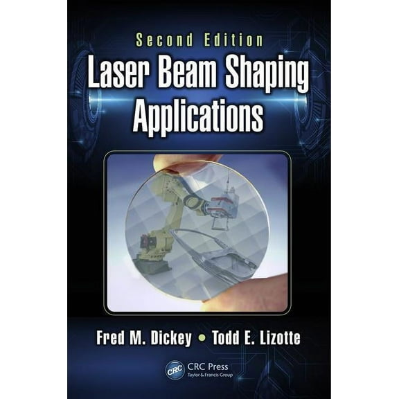 Optical Science and Engineering Laser Beam Shaping Applications, (Hardcover)