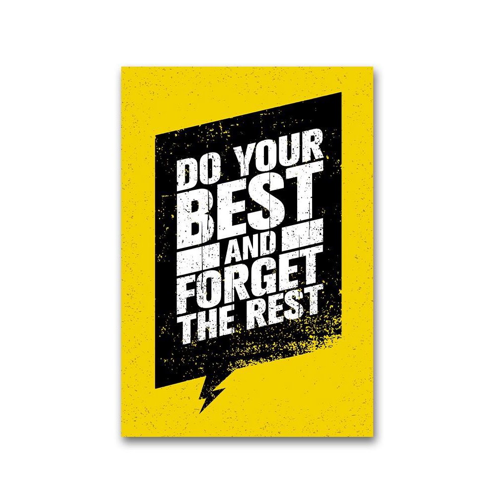 Do Your Best Forget The Rest Poster Image By Shutterstock Walmart Do your best forget the rest poster image by shutterstock walmart