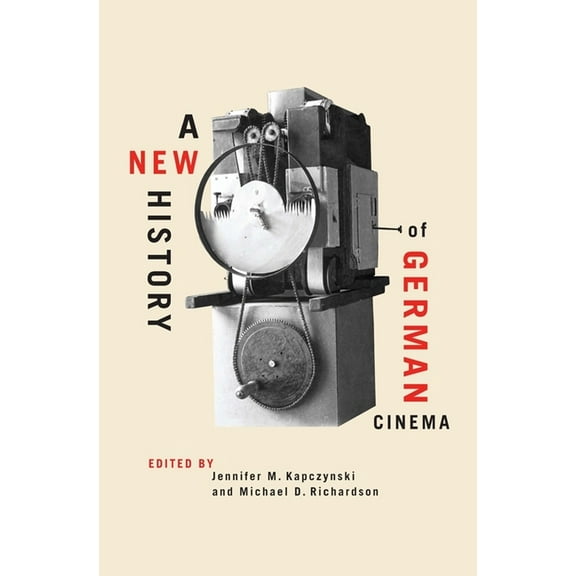 Screen Cultures: German Film and the Vis A New History of German Cinema, Book 7, (Hardcover)