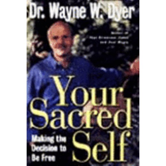 Your Sacred Self (Hardcover) 0060177861 9780060177867