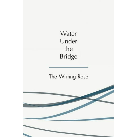 Water Under the Bridge