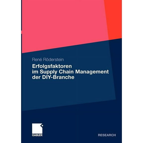 Erfolgsfaktoren Im Supply Chain Management Der Diy-Branche, (Paperback)