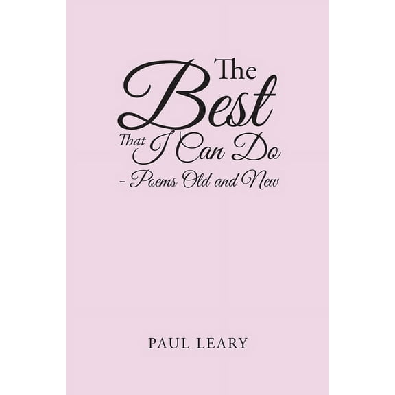 Best That I Can Do : Poems Old and New