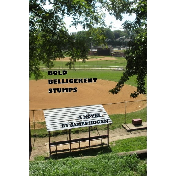 Bold Belligerent Stumps (Paperback)