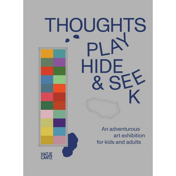 Thoughts Play Hide and Seek: An Adventurous Art Exhibition for Kids and Adults, (Spiral-Bound)