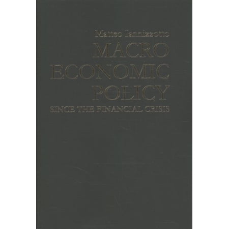 Pre-Owned Macroeconomic Policy Since the Financial Crisis (Hardcover)